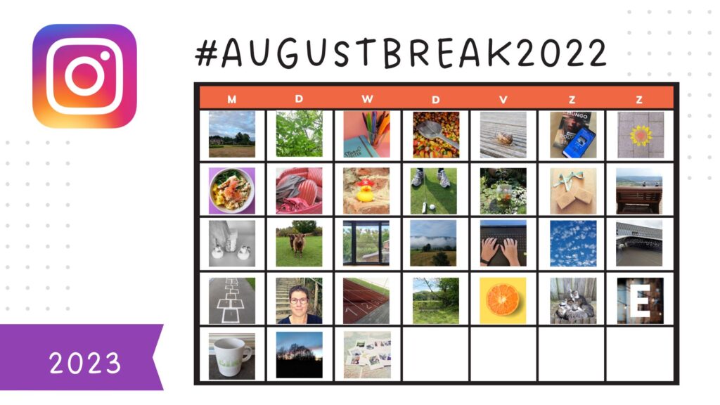 't Is weer voorbij... - #Augustbreak2022: kalenderoverzicht met foto's van de maand augustus. 